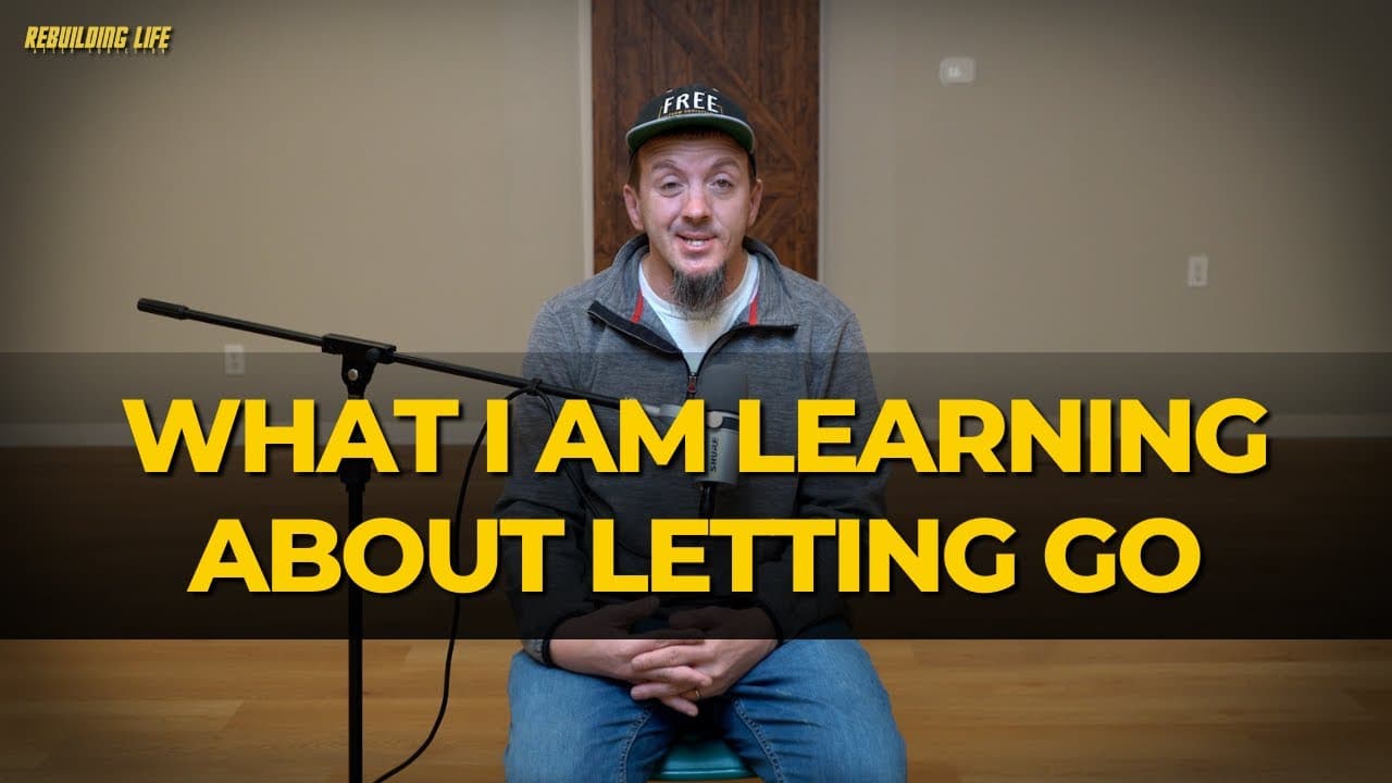 What I'm Learning About Letting Go (And What You Might Need to Hear)